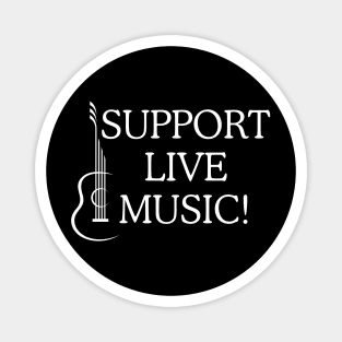 Support Live Music! Magnet